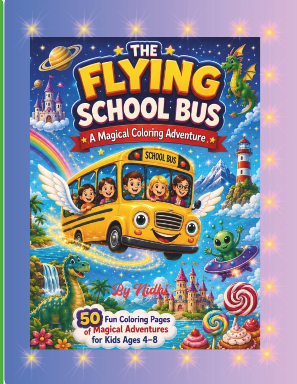THE FLYING SCHOOL BUS: A magical coloring adventure