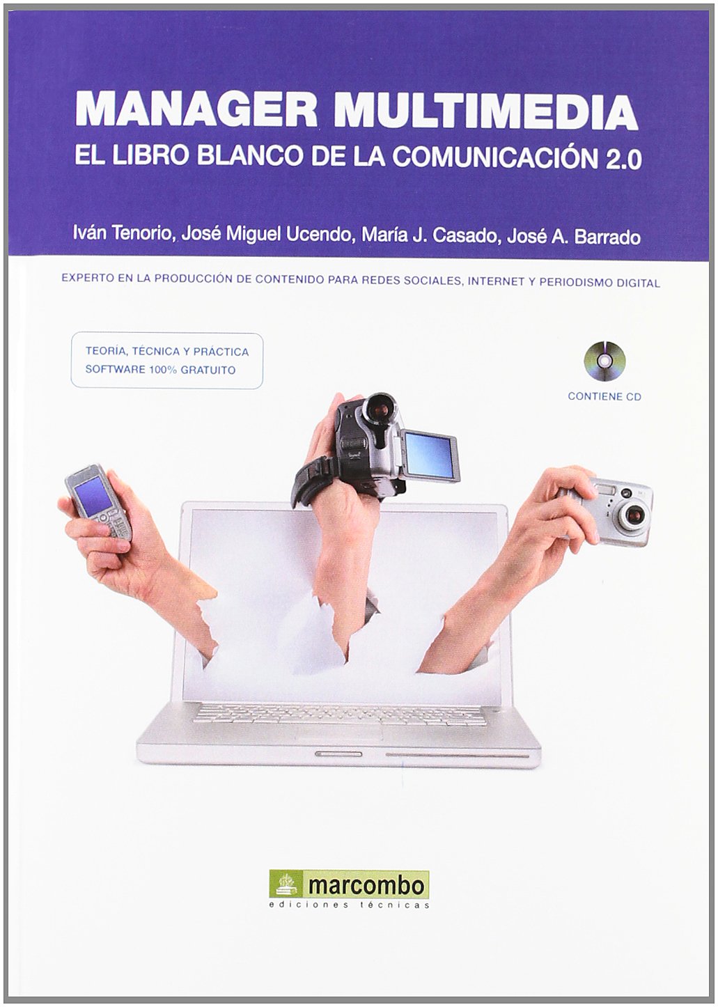 Manager Multimedia: El libro blanco de la comunicación 2.0 (SIN COLECCION)