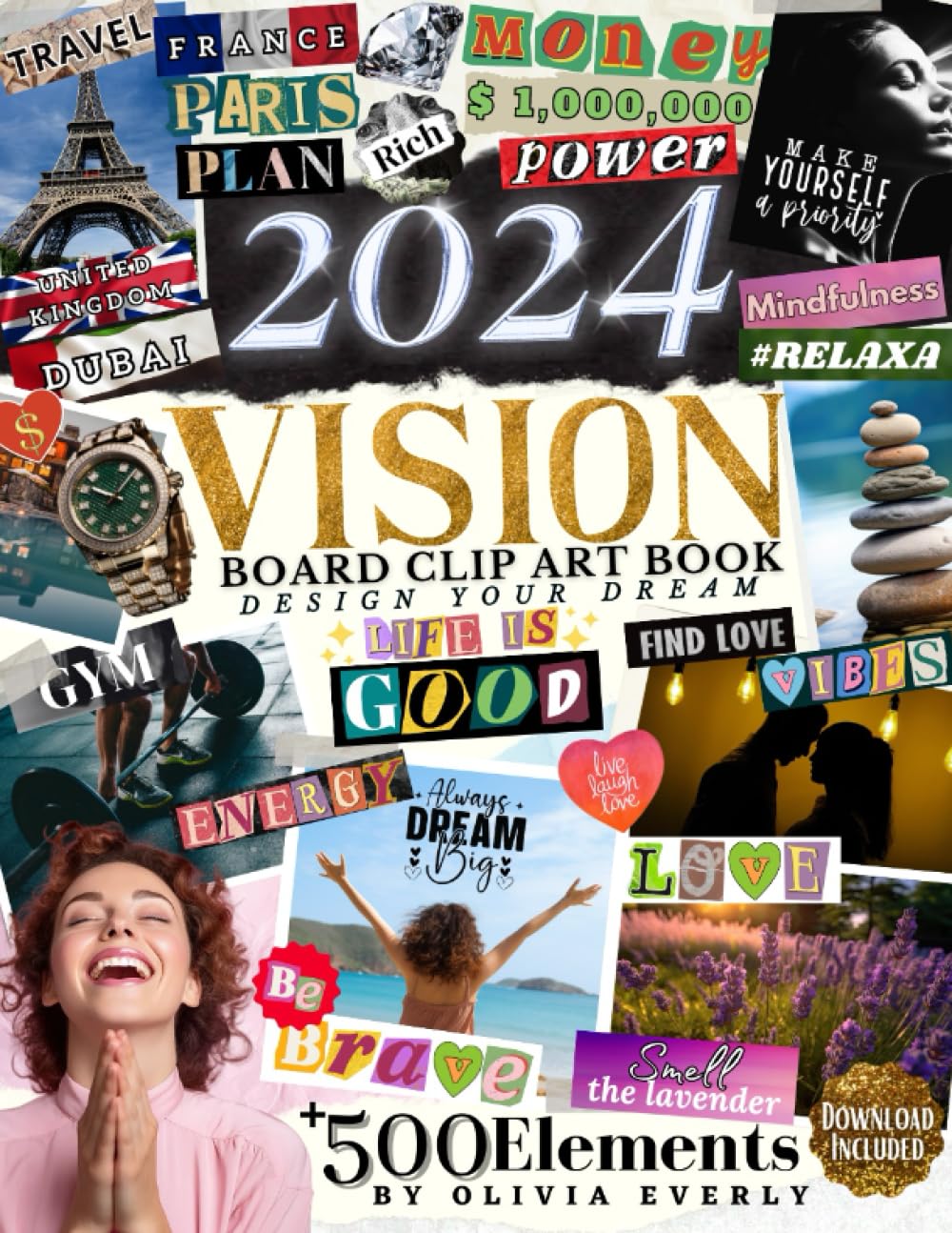 2024 Vision Board Clip Art Book: An Extensive Collection of Inspiring Images, Quotes & Affirmations for Personal Growth, Goal Setting, and ... & words (2024 Vision Board Clip Art Books)