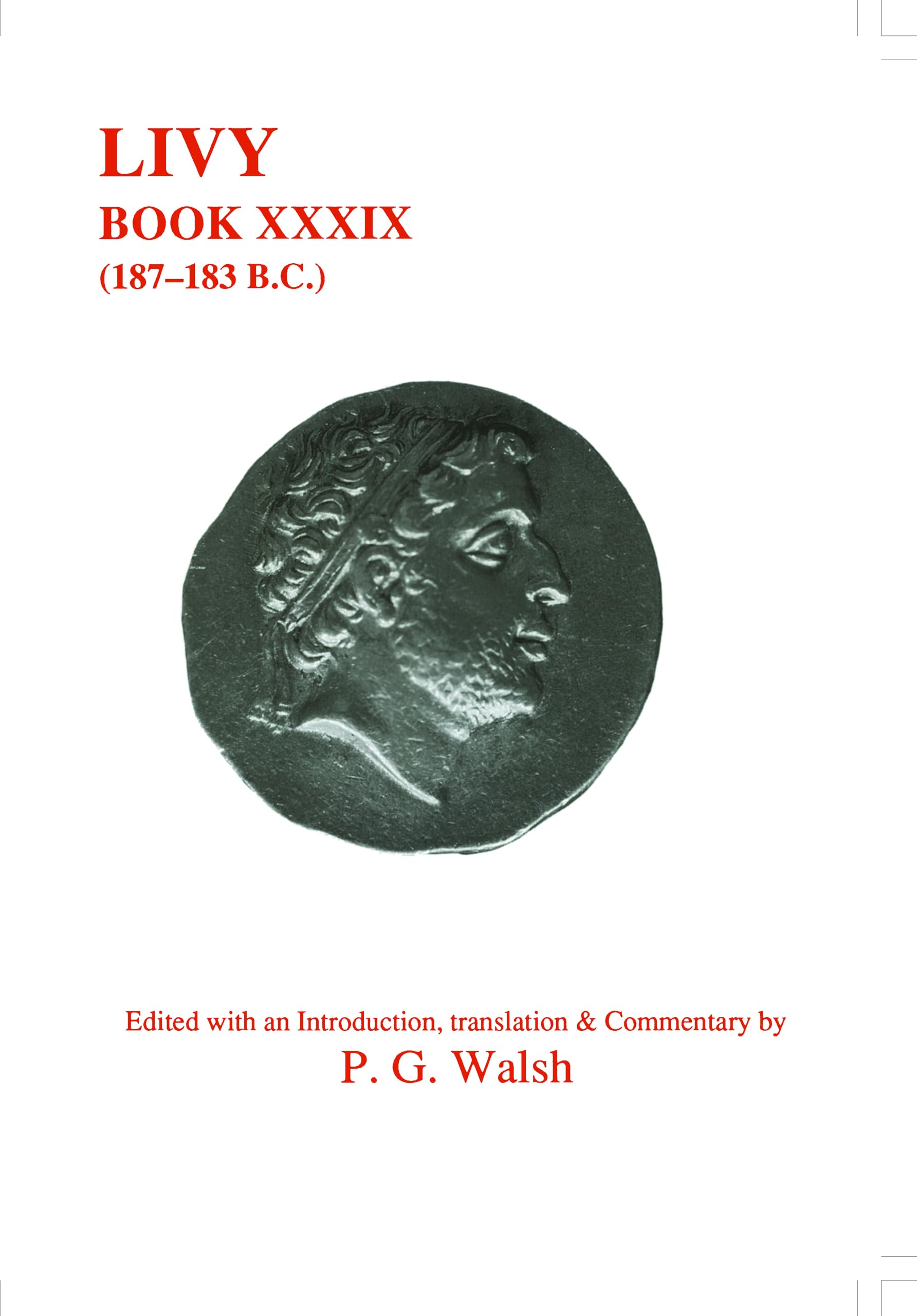 Buy Livy: Book XXXIX: 187-183 B.C.: 39 (Aris & Phillips Classical Texts) — BookShops.in