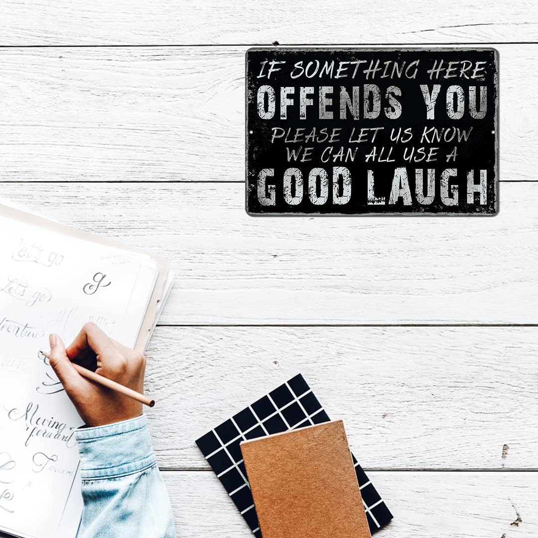 Vintage Garage Decor Funny Sarcasm Metal Tin Signs Home Bar Man Cave Wall Decor Gifts 12 X 8 Inches If Something Here Offends You Please Let Us Know We Can All Use a Good Laugh - Image 7