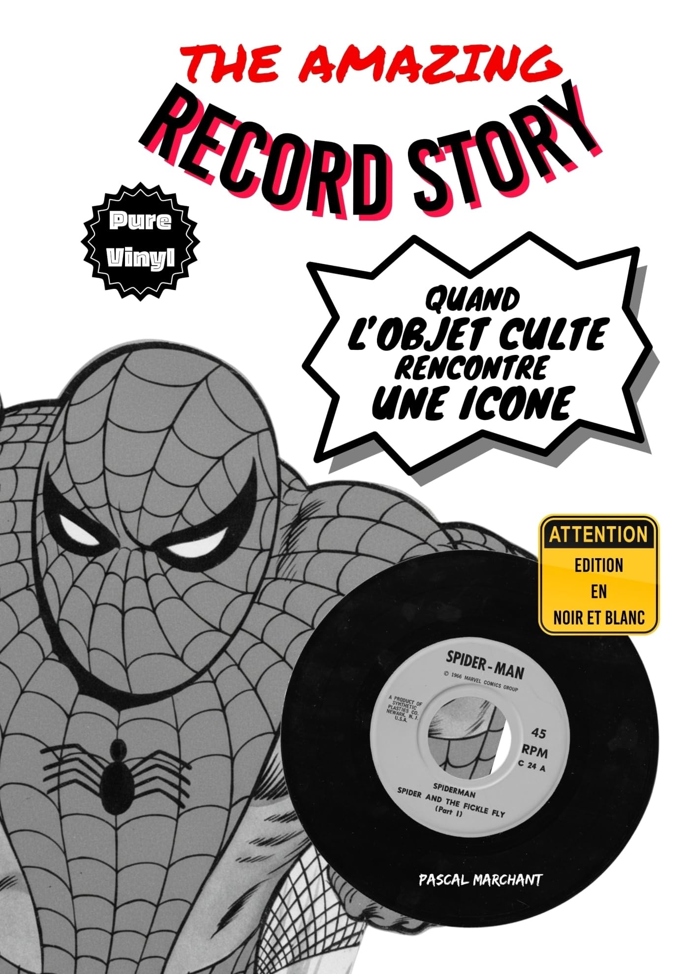The amazing record story: Quand l'objet culte rencontre une icone (noir et blanc)