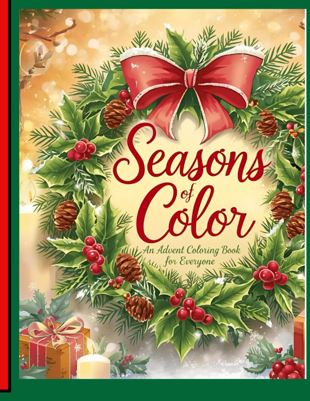 Seasons of Color: An Advent Coloring Book for Everyone