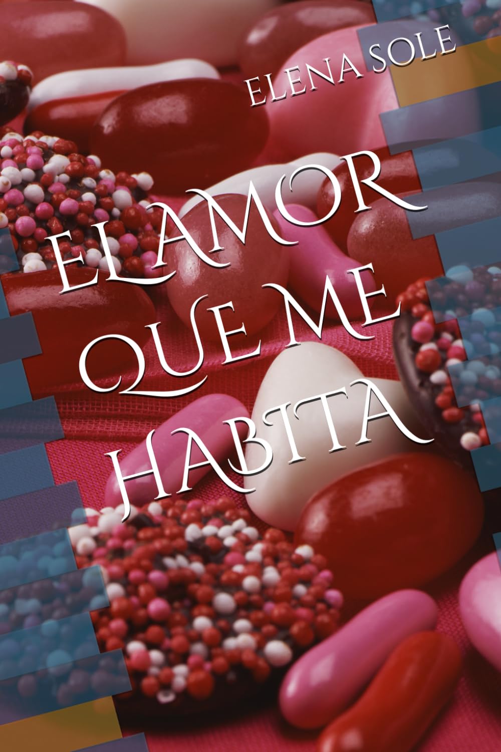 EL AMOR QUE ME HABITA