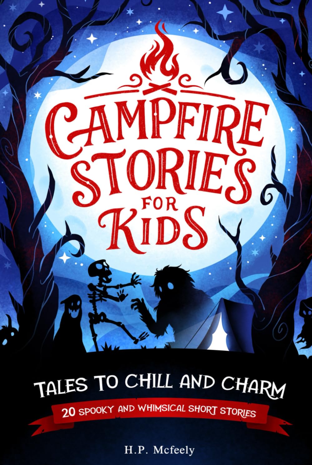 Campfire Stories for Kids: Tales to Chill and Charm