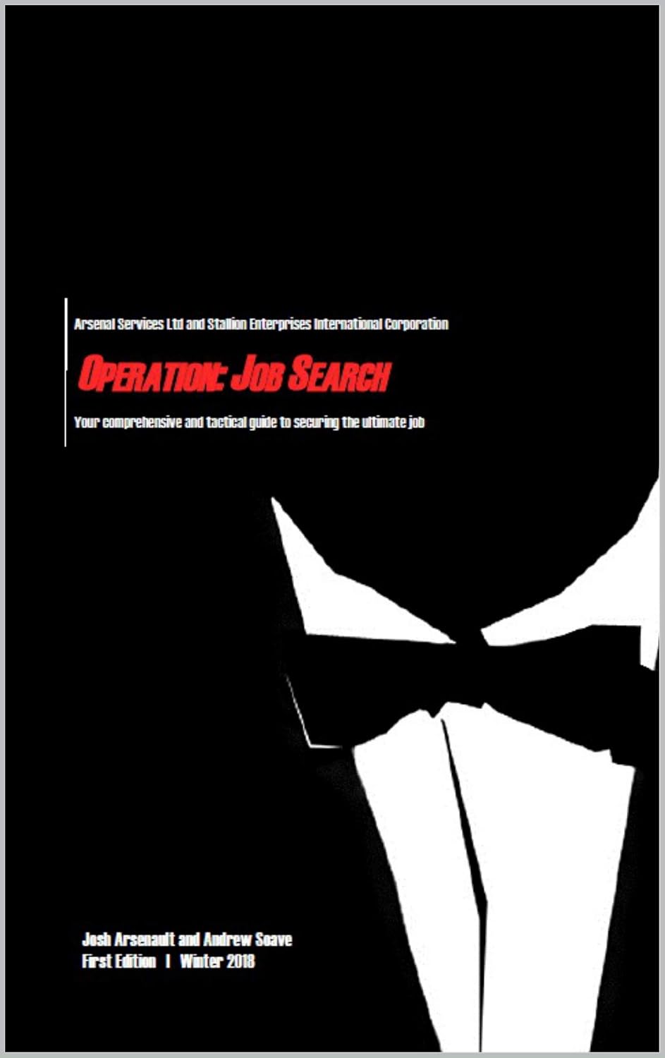 Operation: Job Search: Your Ultimate Job-Hunting Guide to Landing Your Dream Job, Navigating Interviews with Confidence in Today's Competitive Market