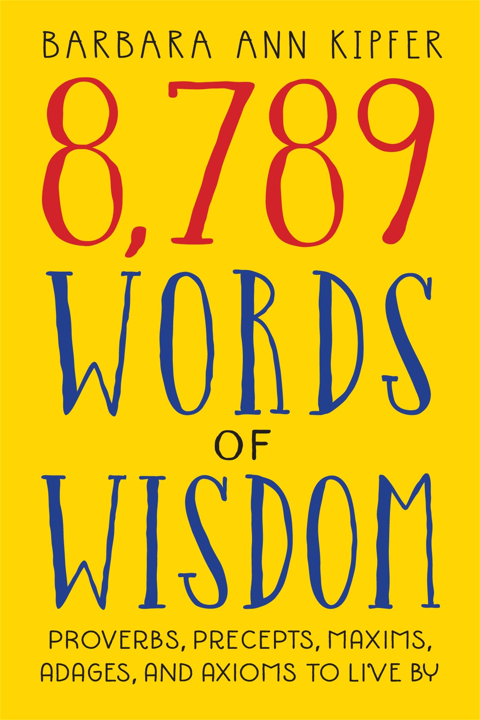 8,789 Words of Wisdom;  Cover may vary  - 076111730X, Kipfer, paperback