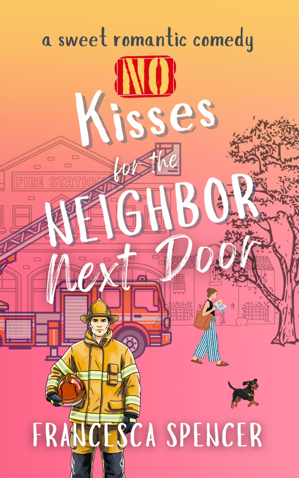 No Kisses for the Neighbor Next Door (Love Never Happens)
