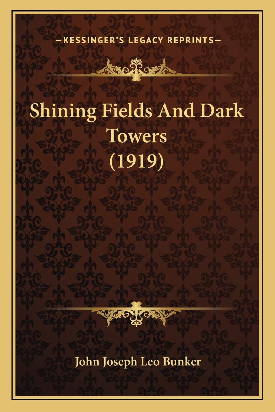 Shining Fields And Dark Towers (1919)