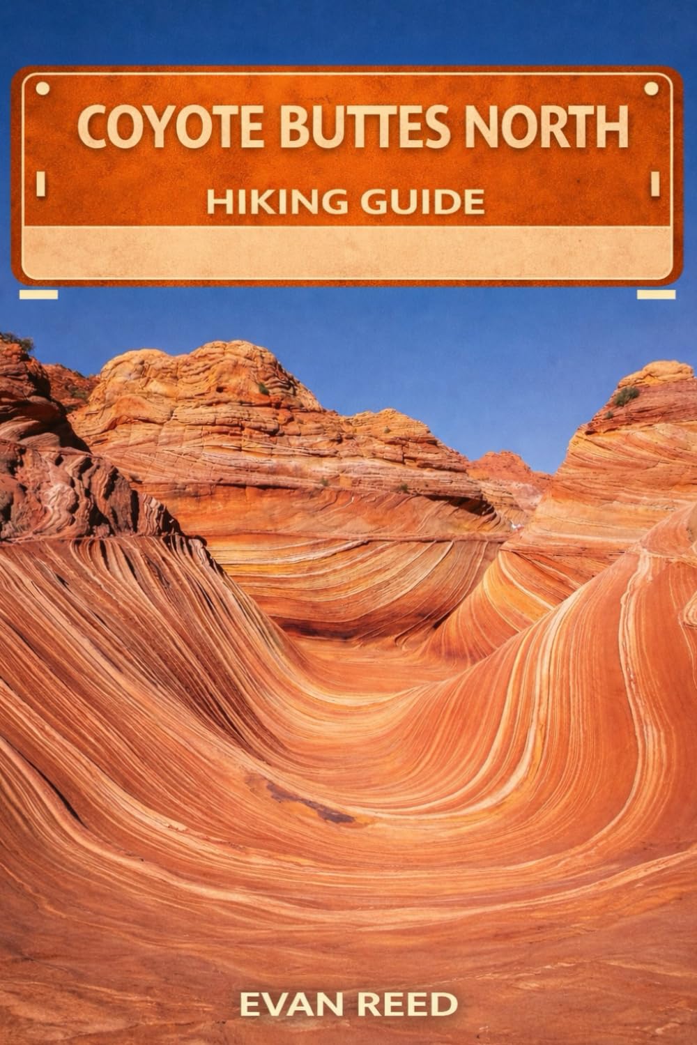 Coyote Buttes North Hiking Guide: “Permit-Based Routes, Wave Formations, and High-Desert Trail Navigation”