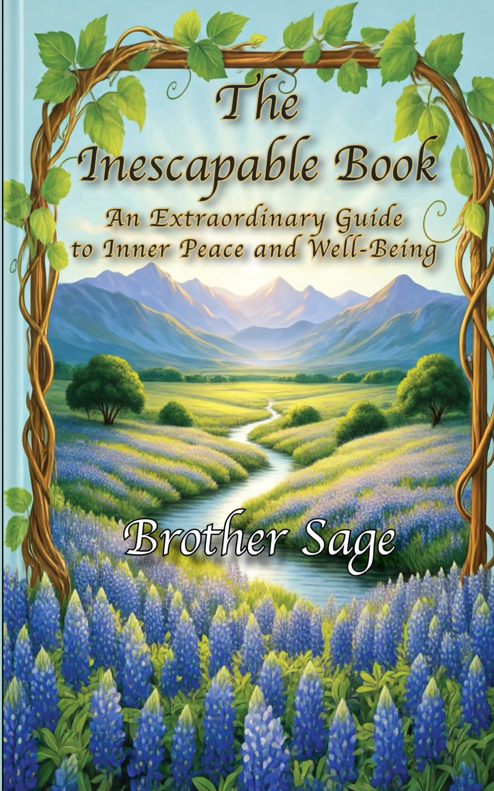 The Inescapable Book: An Extraordinary Guide to Inner Peace and Well-Being