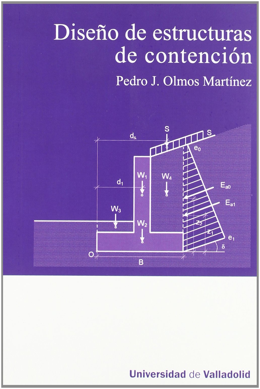 DISEÑO DE ESTRUCTURAS DE CONTENCIÓN (MANUALES Y TEXTOS UNIV.-ARQUITECTURA)