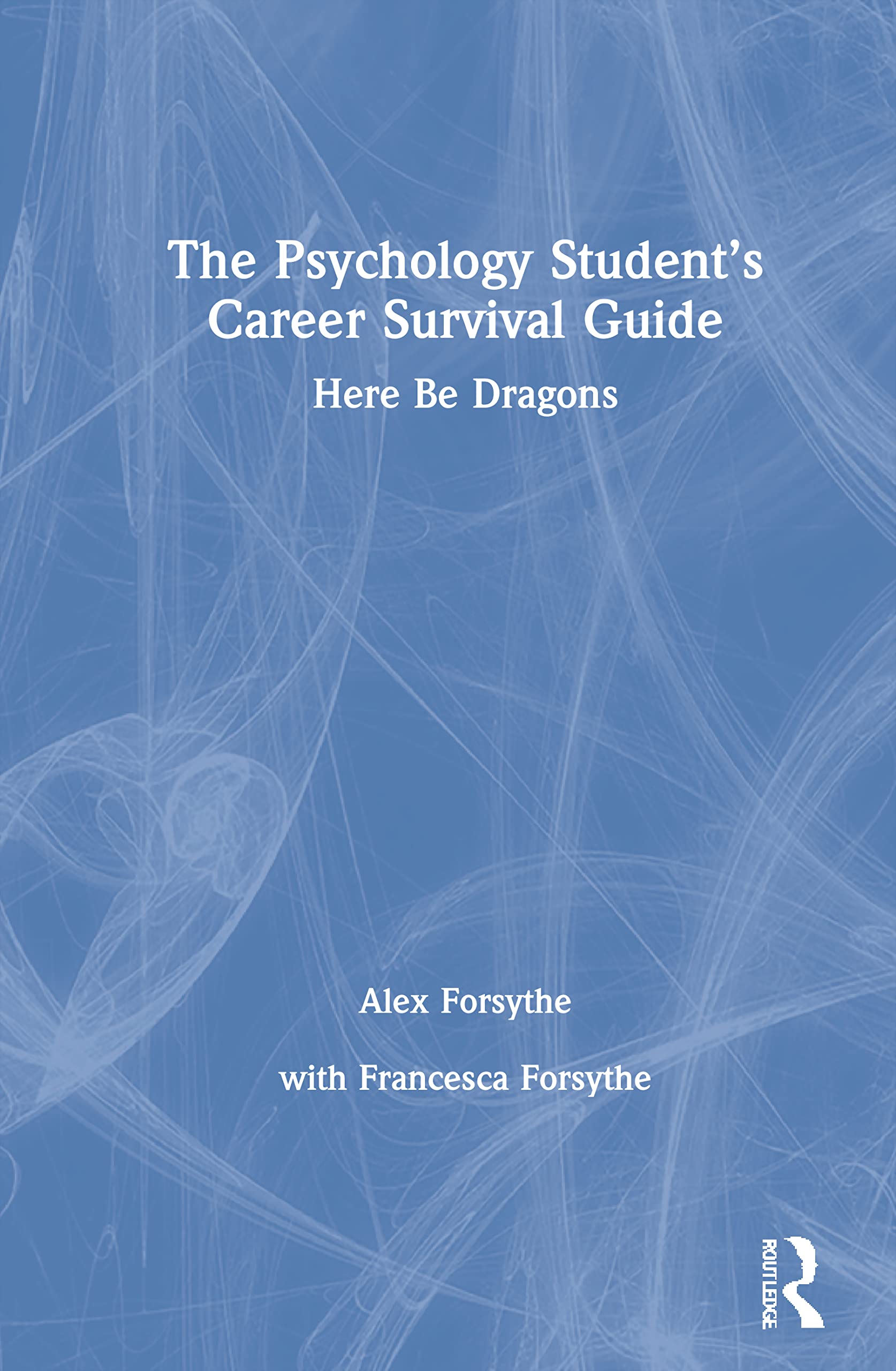 The Psychology Students Career Survival Guide - 9780367424800