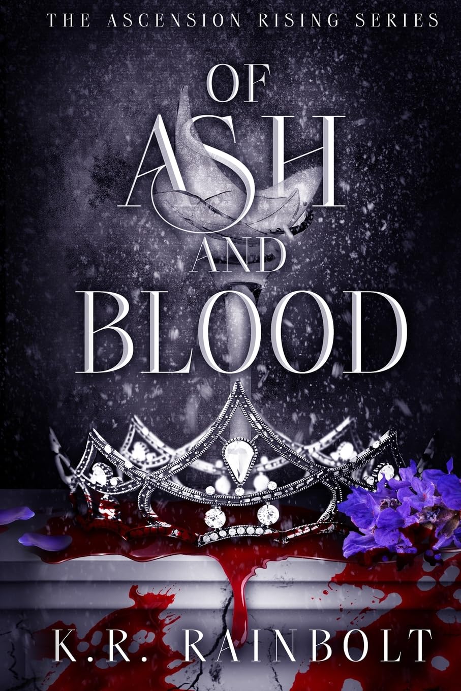Of Ash and Blood: The Ascension Rising Series - Book 3