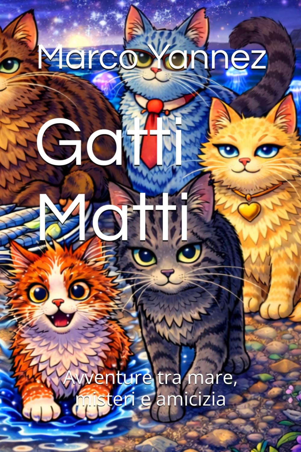 Gatti Matti: Avventure tra mare, misteri e amicizia (Gatti Matti - La serie)