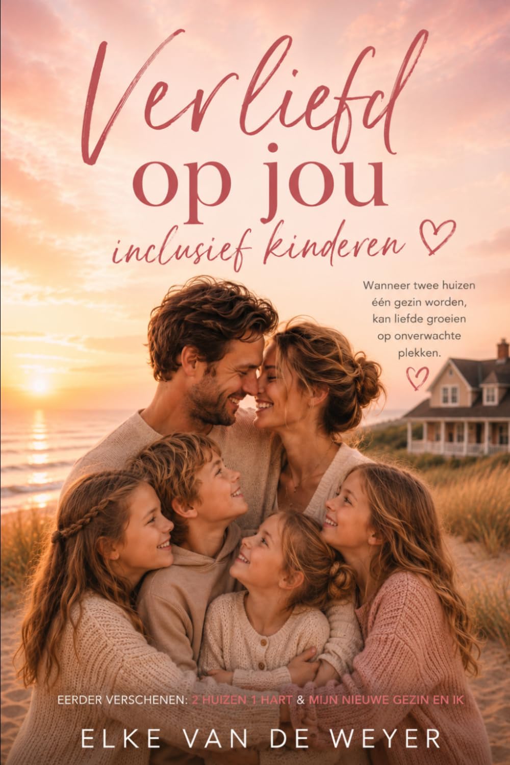 Verliefd op jou, inclusief kinderen: Over liefde, geduld en groeien in een samengesteld gezin