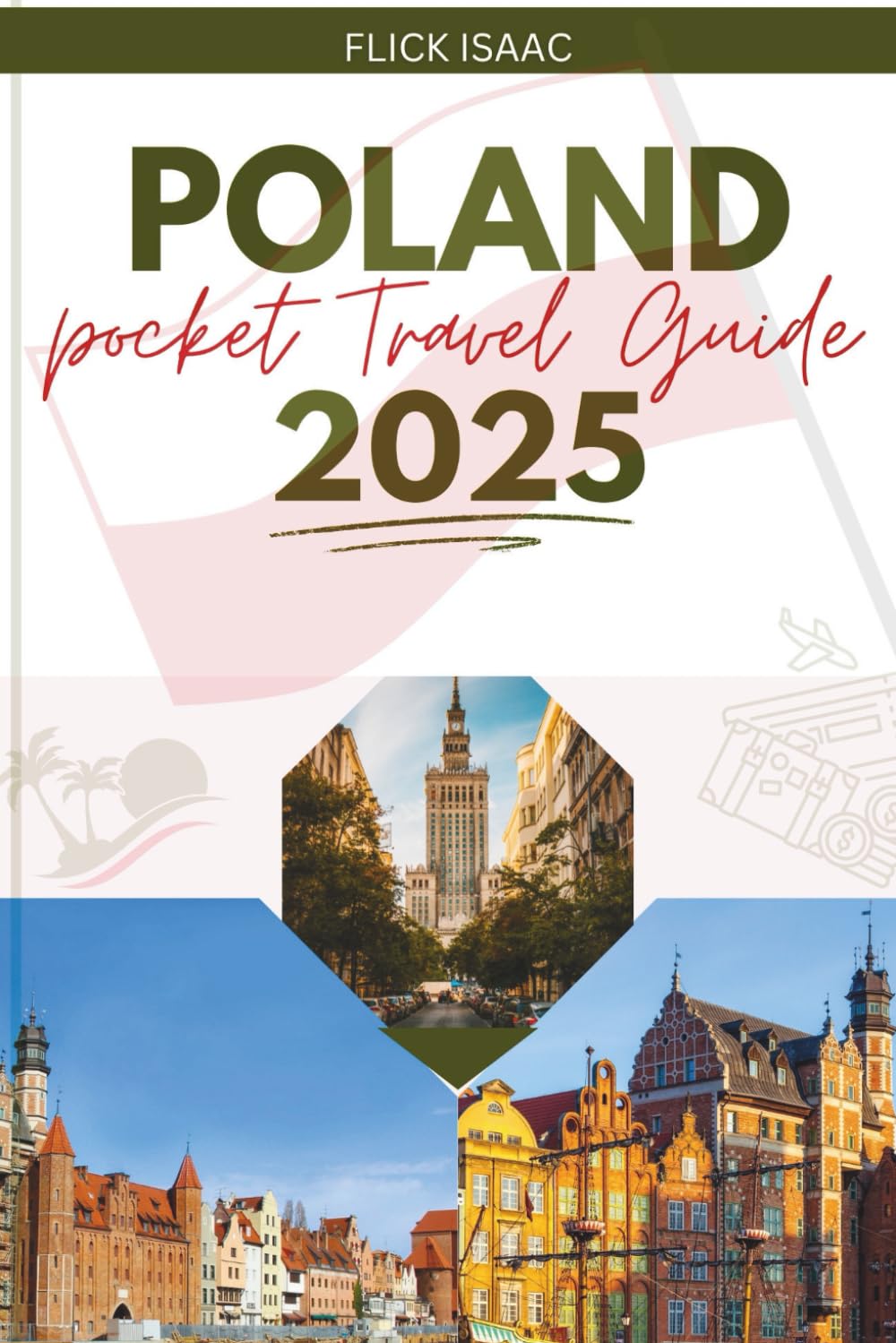 Poland Pocket Travel Guide 2025: Budget friendly tips and expert advice