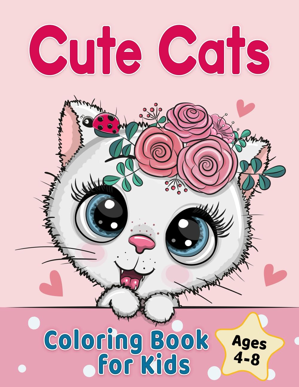 Cute Cats Coloring Book for Kids Ages 4-8: Adorable Cartoon Cats, Kittens & Caticorns (Coloring Books for Kids)