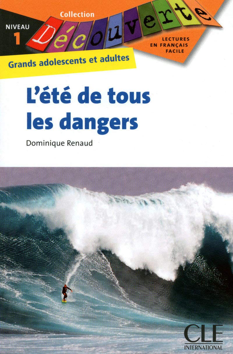 L'ete de Tous les Dangers (Collection Decouverte: Niveau 1) (French Edition)