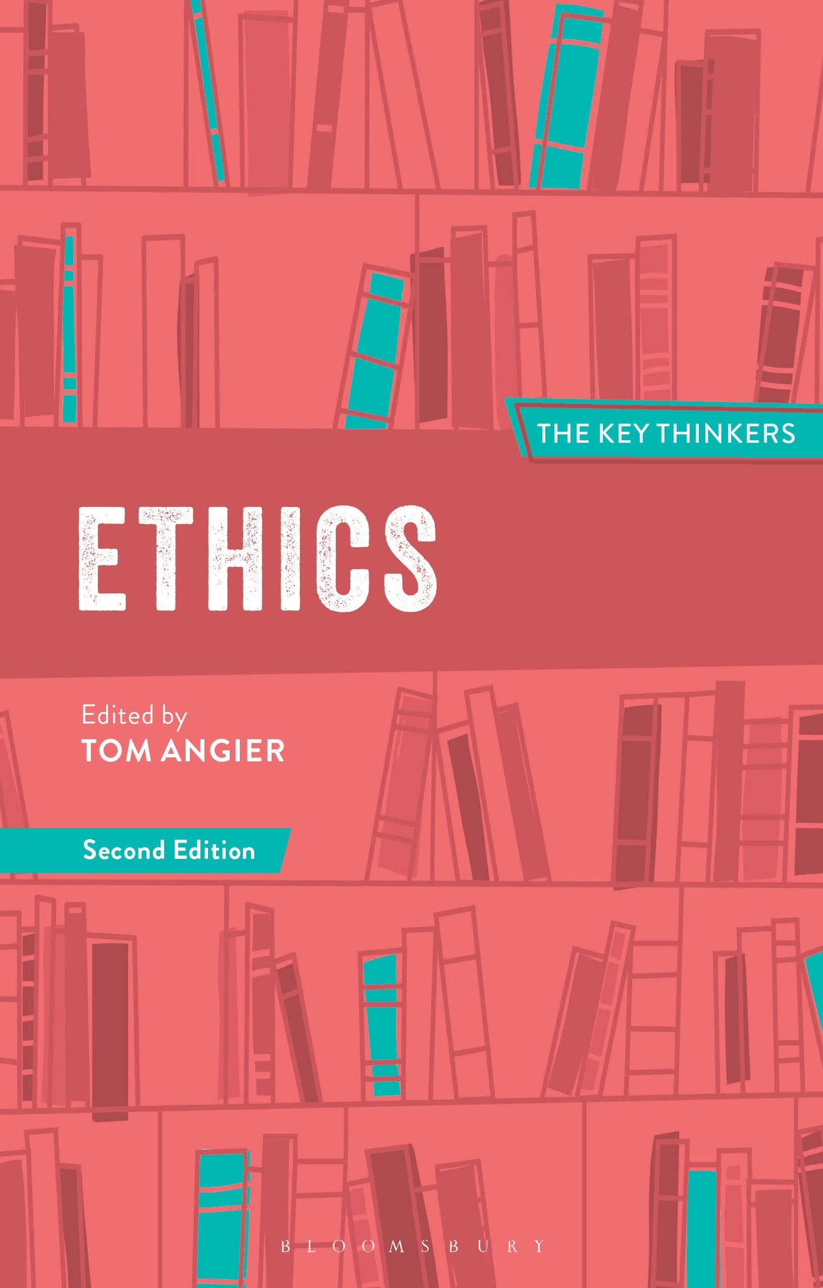 Ethics: The Key Thinkers by Tom Angier - 9781350107809