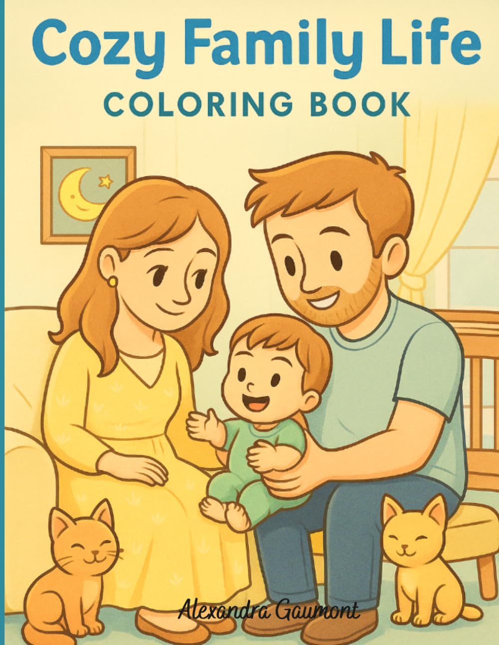 Cozy Family Life: Coloring Book