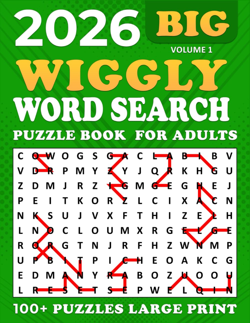2026 Wiggly Word Search Large Print: Word Search Wiggly Puzzle Book,100 + Puzzles Large for Adults and Seniors , Unique and Challenging Word Search Variation for all ages | Volume 1 |