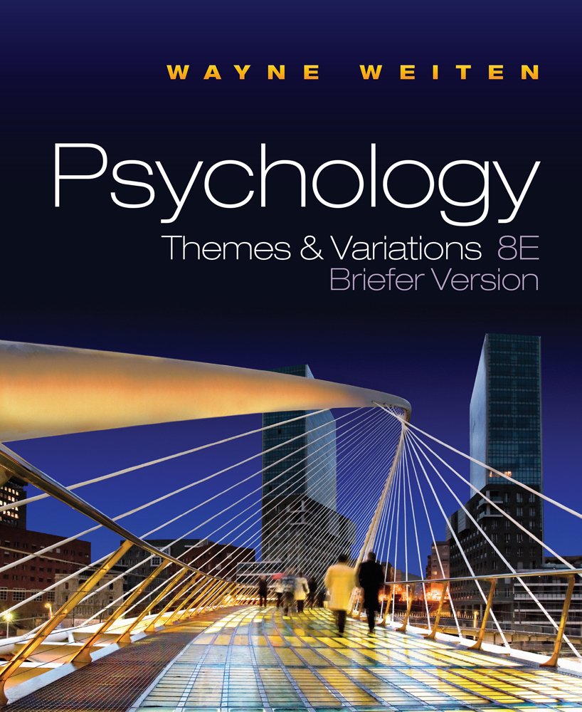 WADSWORTH Psychology: Themes and Variations, Briefer Version