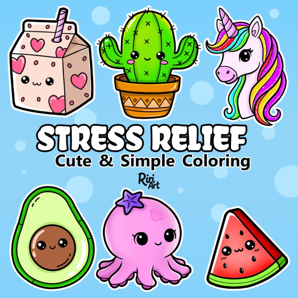 Stress Relief Coloring Book: Cute and Simple Designs for Relaxation and Fun