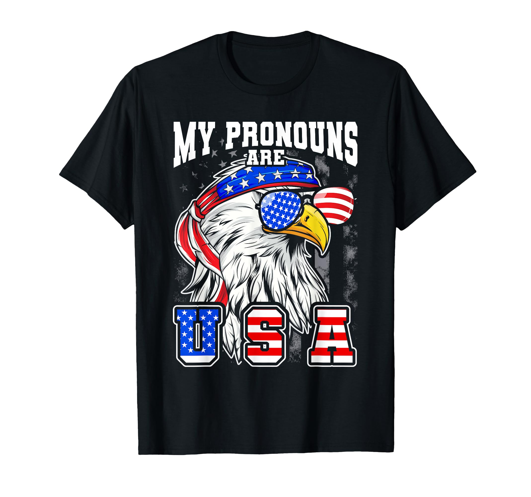 My Pronouns Are USA Eagle American Funny 4th of July T-Shirt