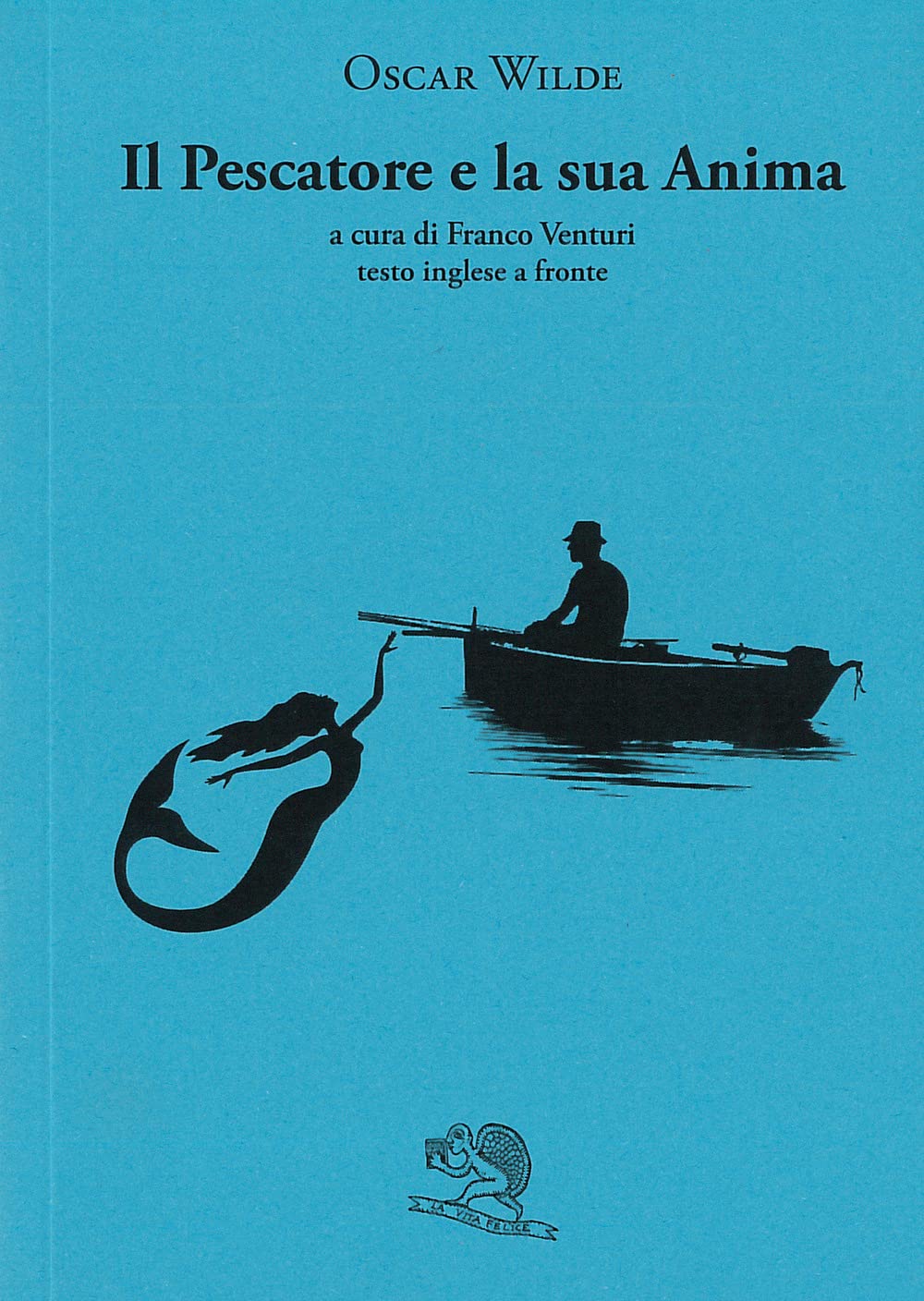 Il Pescatore E La Sua Anima. Testo Inglese A Fronte - 4