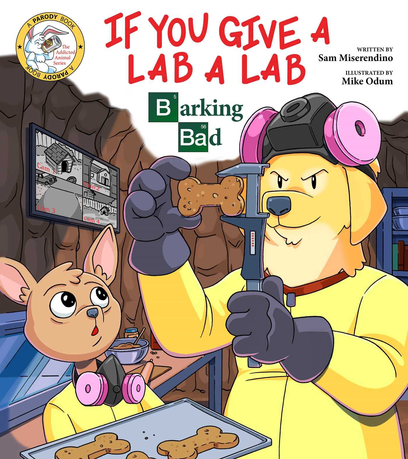 Sponsored Ad - If You Give a Lab a Lab: Barking Bad (A Breaking Bad Parody) (Addicted Animals)