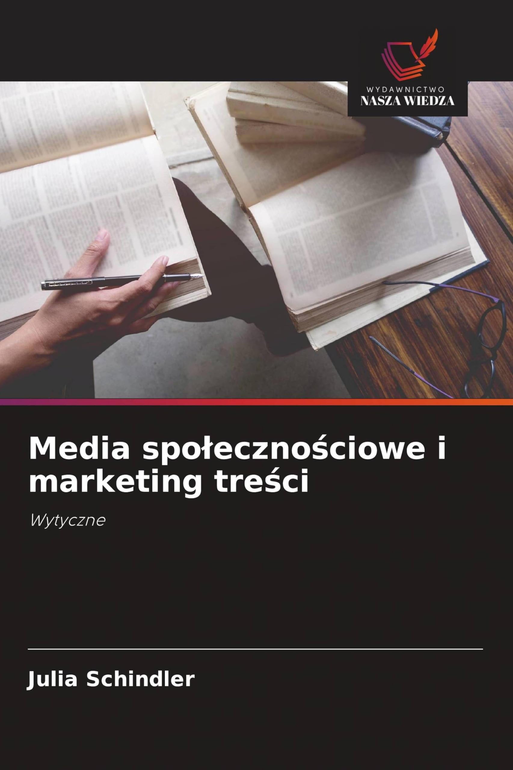 Media spo¿eczno¿ciowe i marketing tre¿ci: Wytyczne