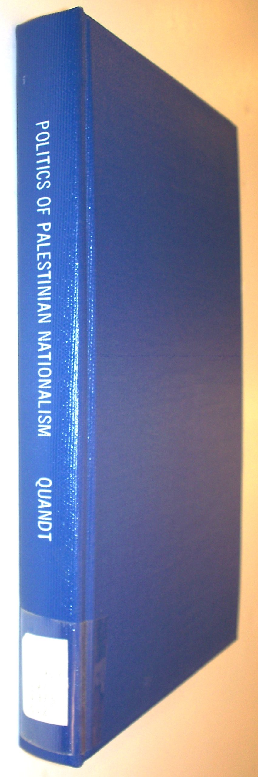 Buy Quandt: The Politics Of Palestinian Nationalism (cloth) — BookShops.in