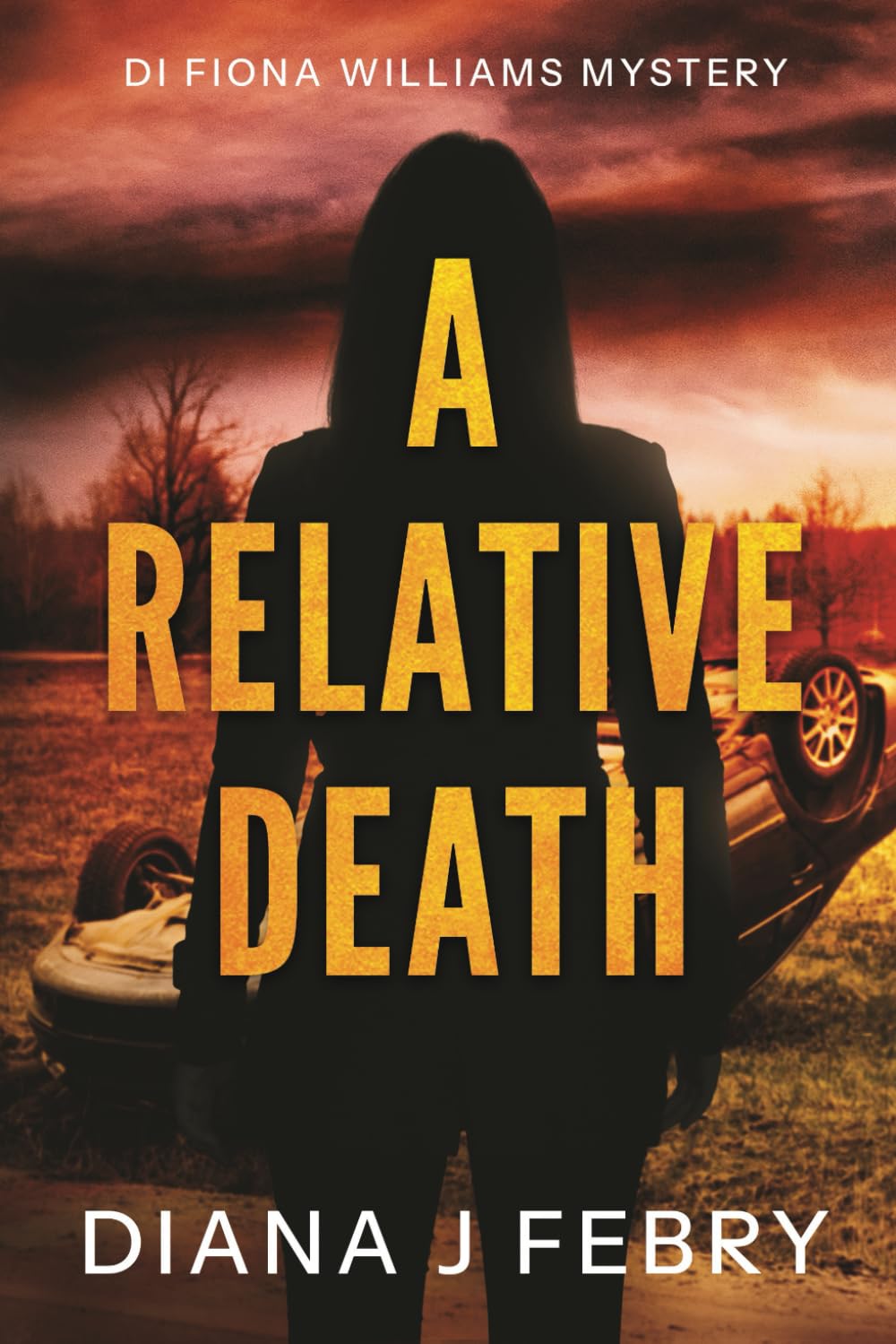 A Relative Death: A DI Fiona Williams Mystery