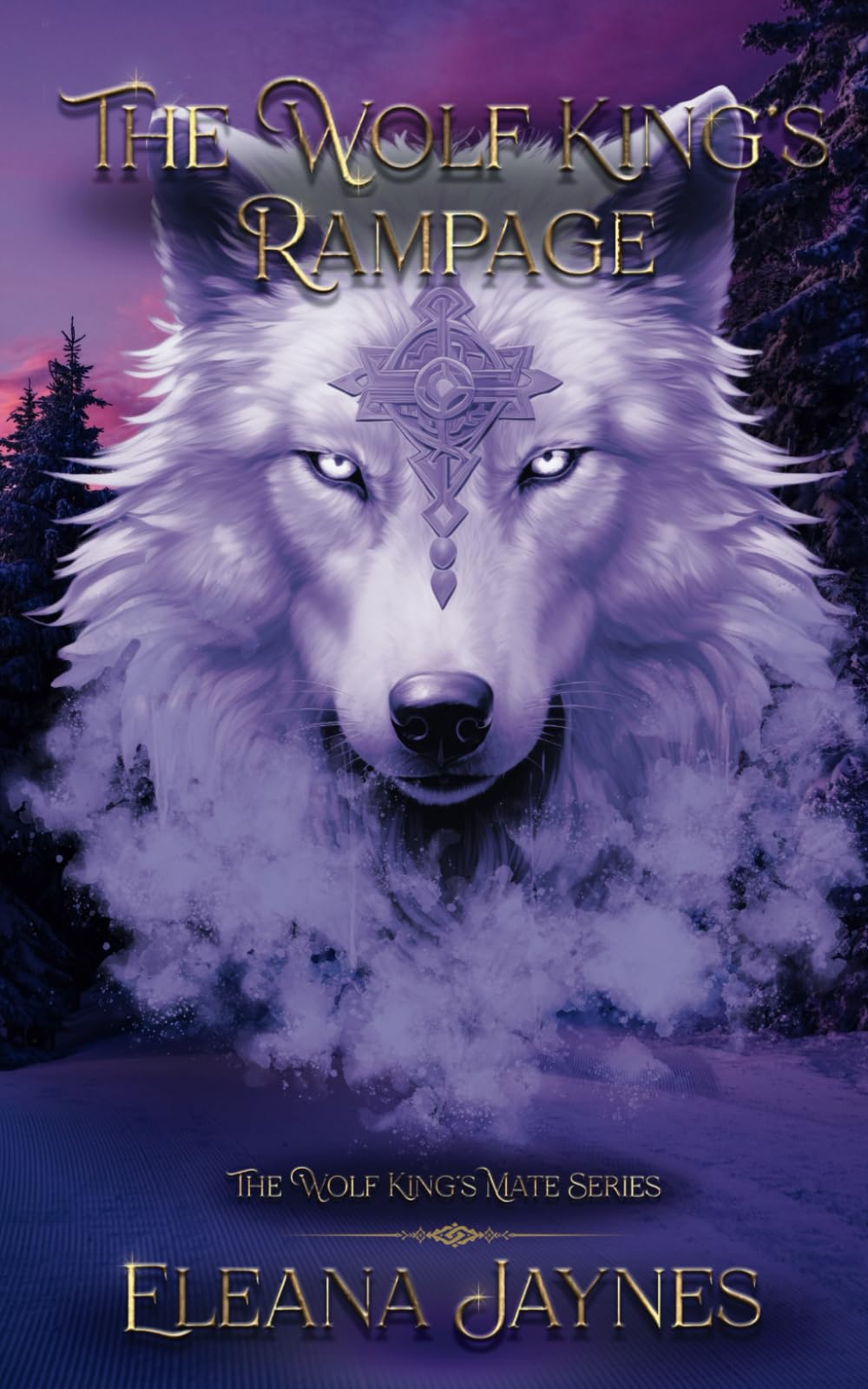 The Wolf King's Rampage: The Wolf King's Mate Series: 5