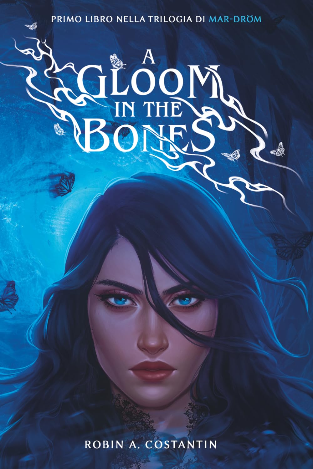 A Gloom in the Bones (Trilogia di Mar-dröm)