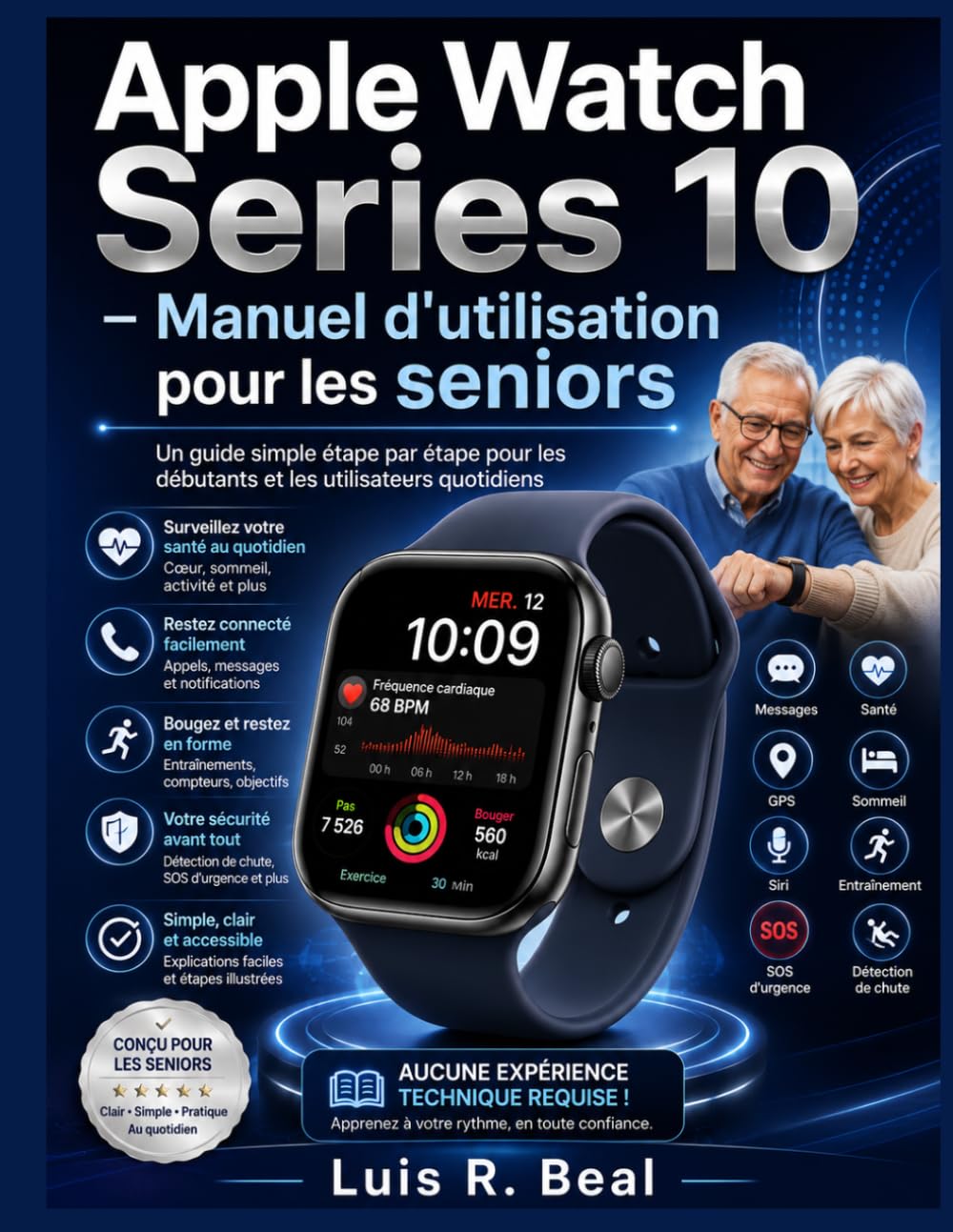 Guide d'utilisation de l'Apple Watch Series 10 pour les seniors: Un guide simple et détaillé pour les débutants et les utilisateurs réguliers