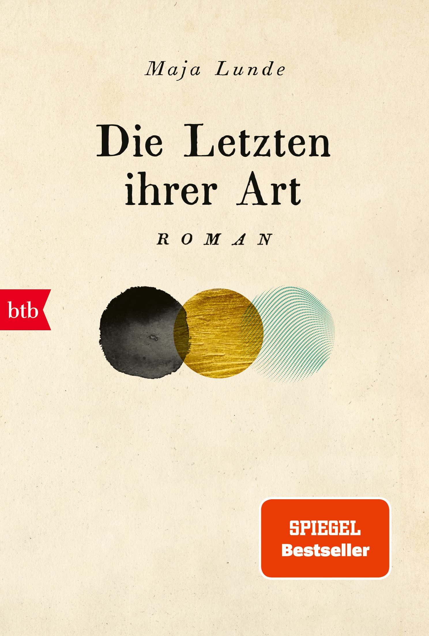 Maja Lunde – Roman – Die Letzten ihrer Art (Klimaquartett, Band 3)