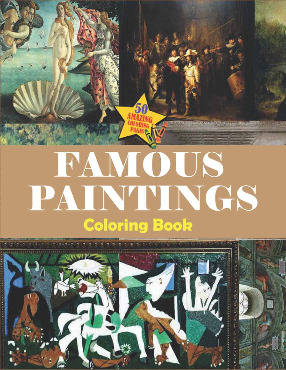 Famous Paintings Coloring Book: An Awesome Coloring Book For Adults with 50 Beautiful Paintings