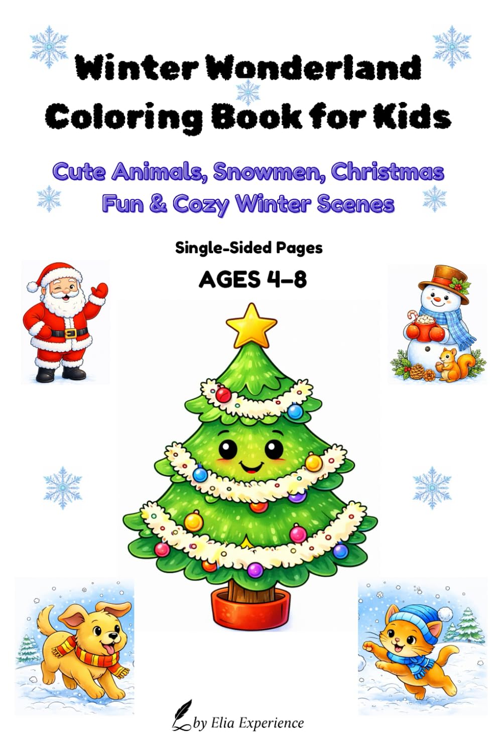 Winter Wonderland Coloring Book for Kids: Cute Animals, Snowmen, Christmas Fun & Cozy Winter Scenes