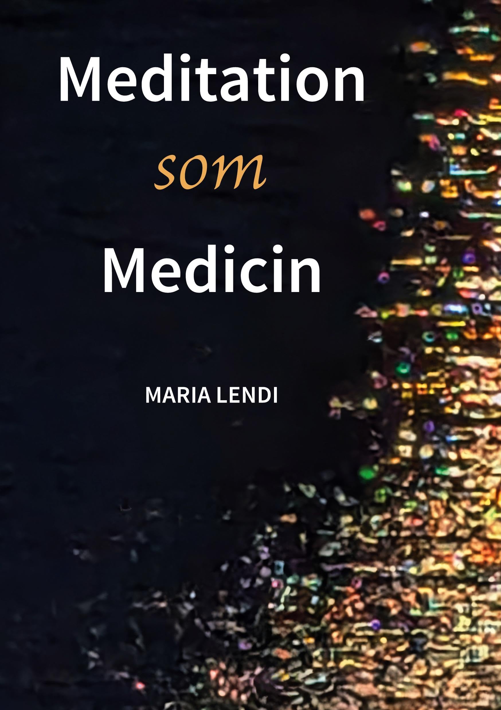 Meditation som Medicin