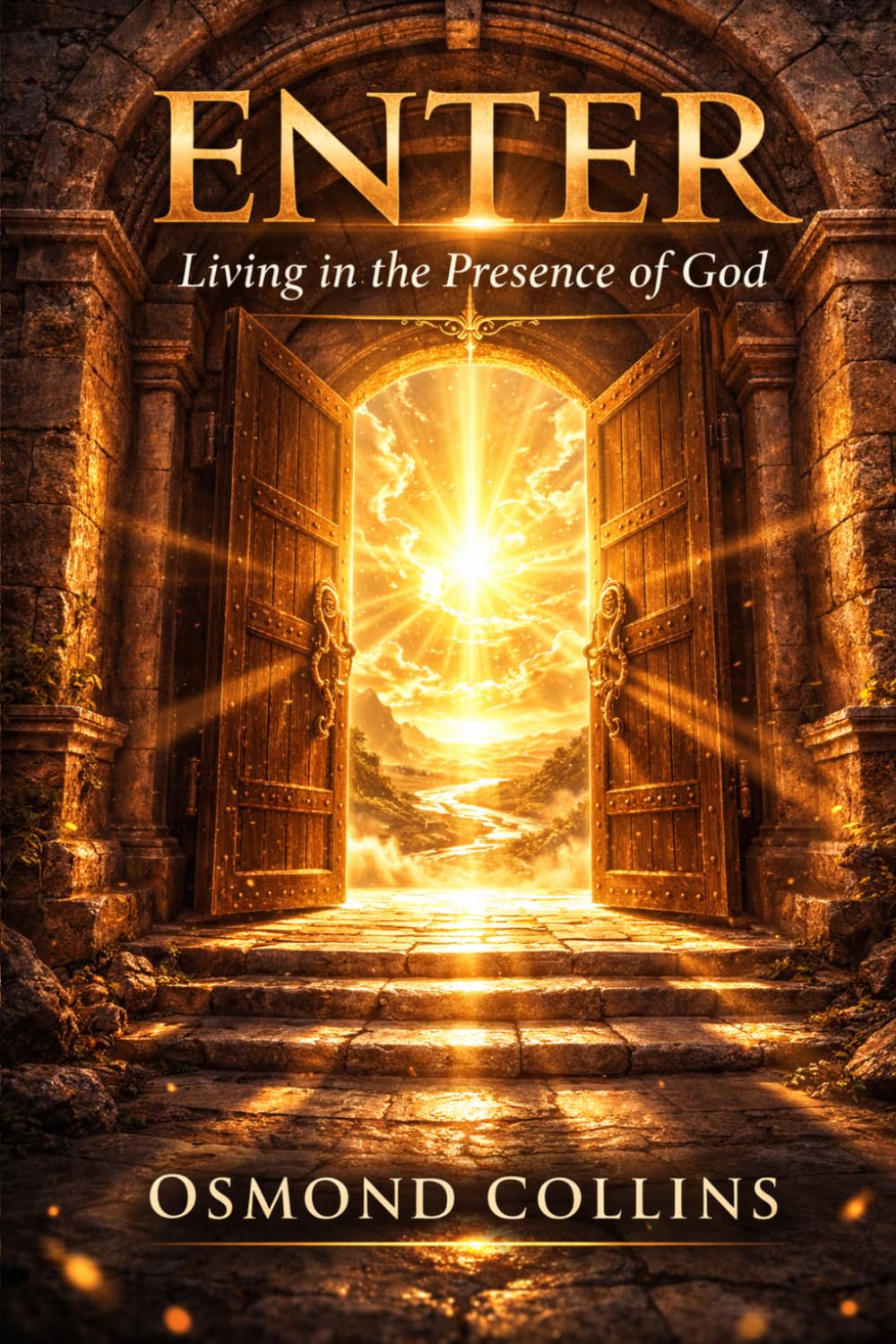 ENTER: Living in the Presence of God