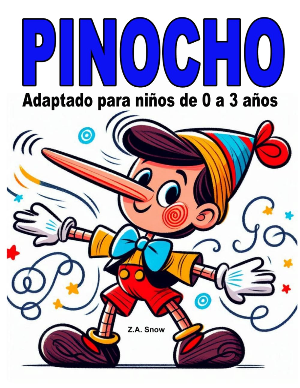 Pinocho: Adaptado para niños de 0 a 3 años (Colección cuentos clásicos adaptados a niños de 0 a 3 años)