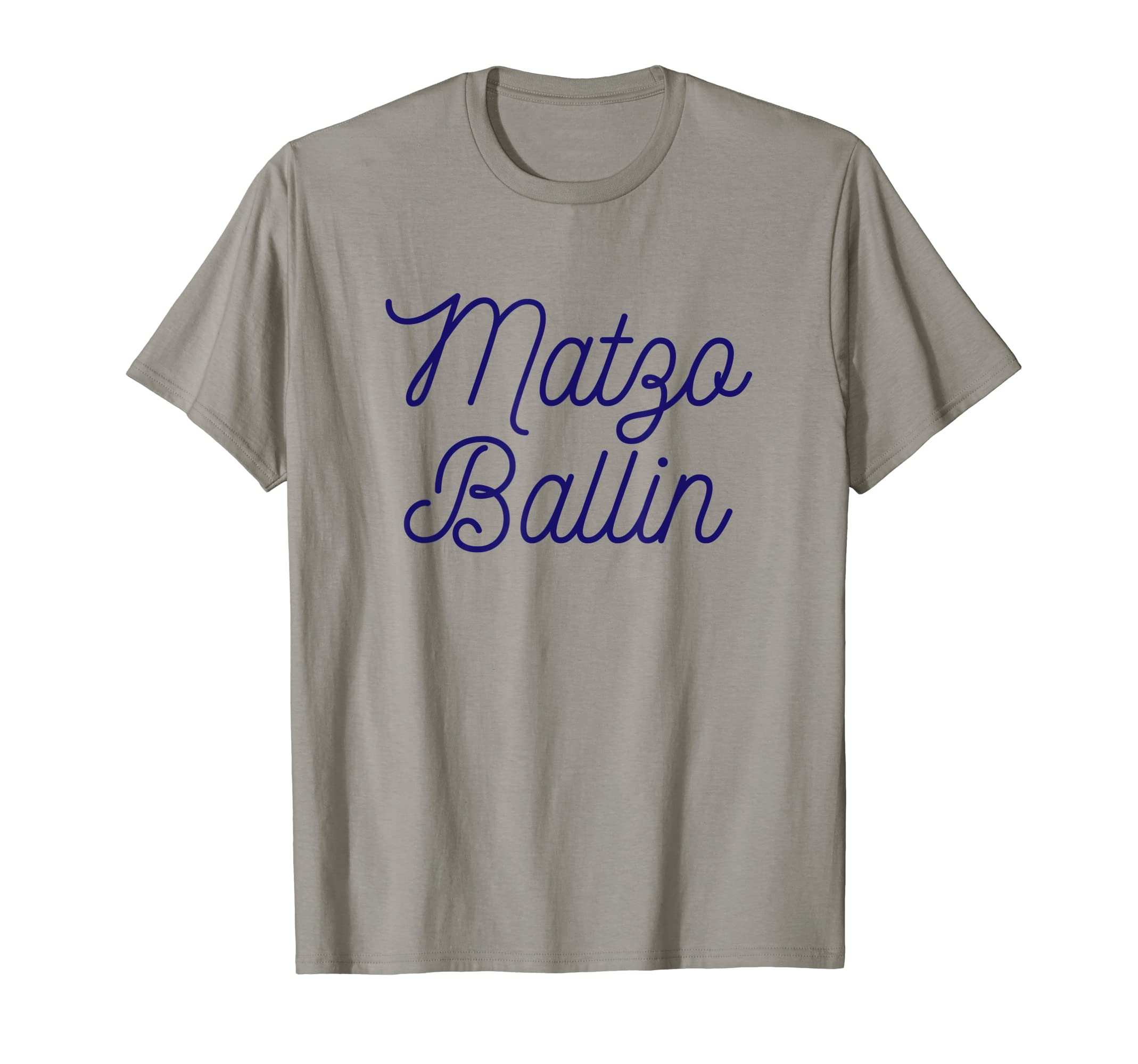Matzo Baller Brand - ShirtsMatzo Ballin T-Shirt | Only for Straight Up Matzo Ballers T-Shirt
