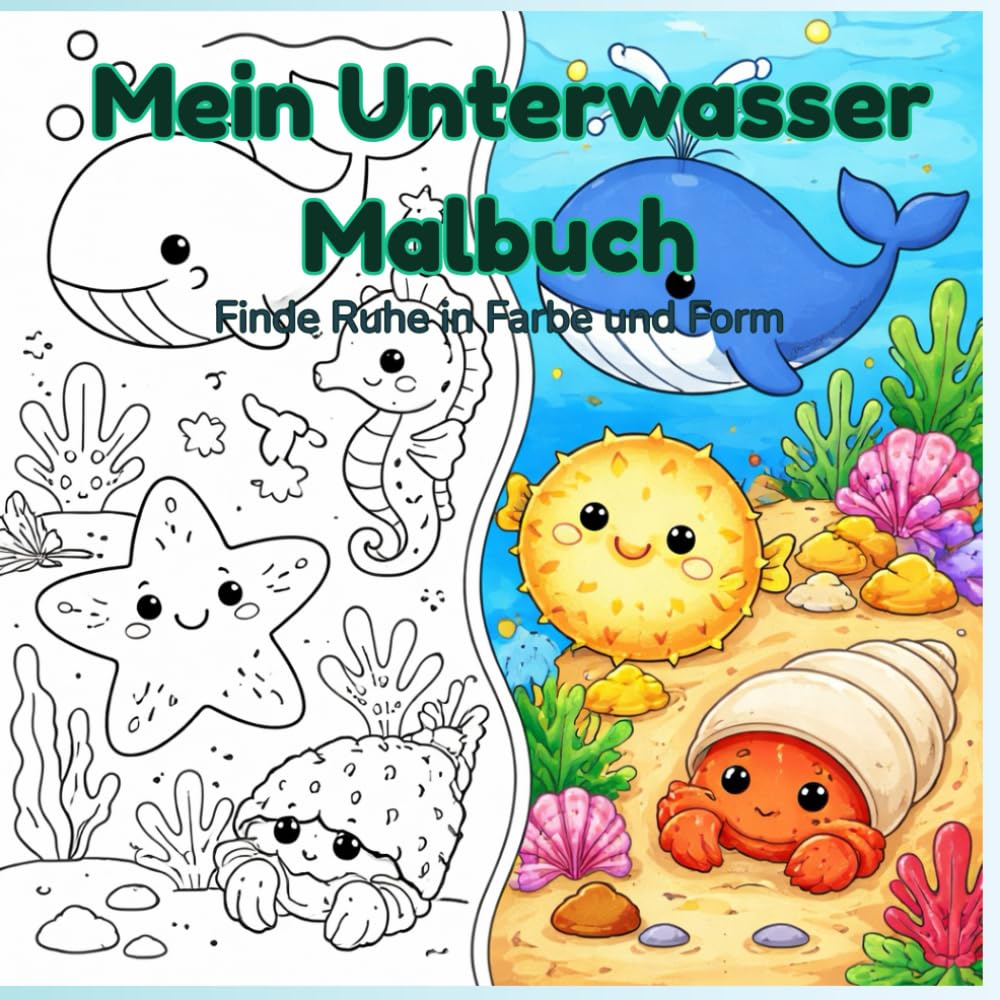 Mein Unterwasser Malbuch: Finde Ruhe in Farbe und Form