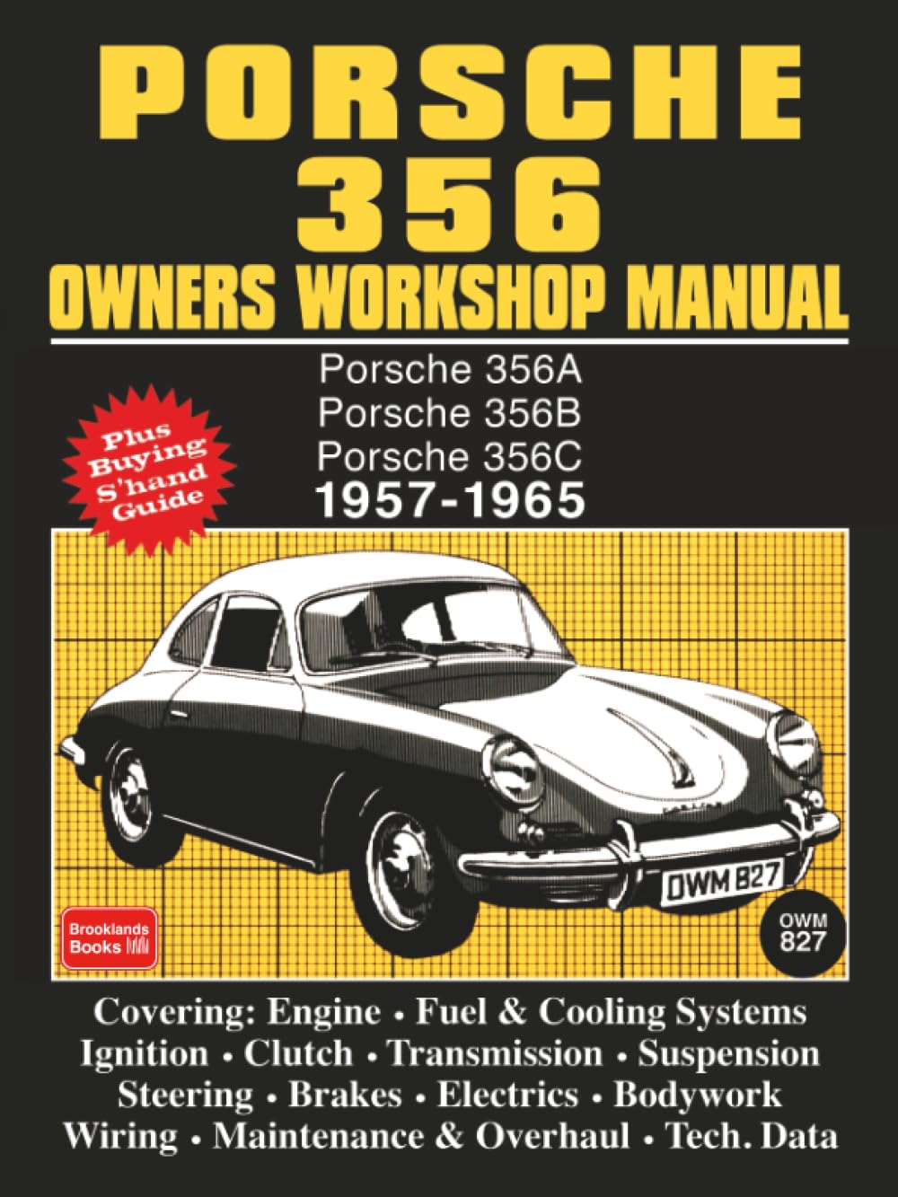 Porsche 356 Owners Workshop Manual 1957-1965