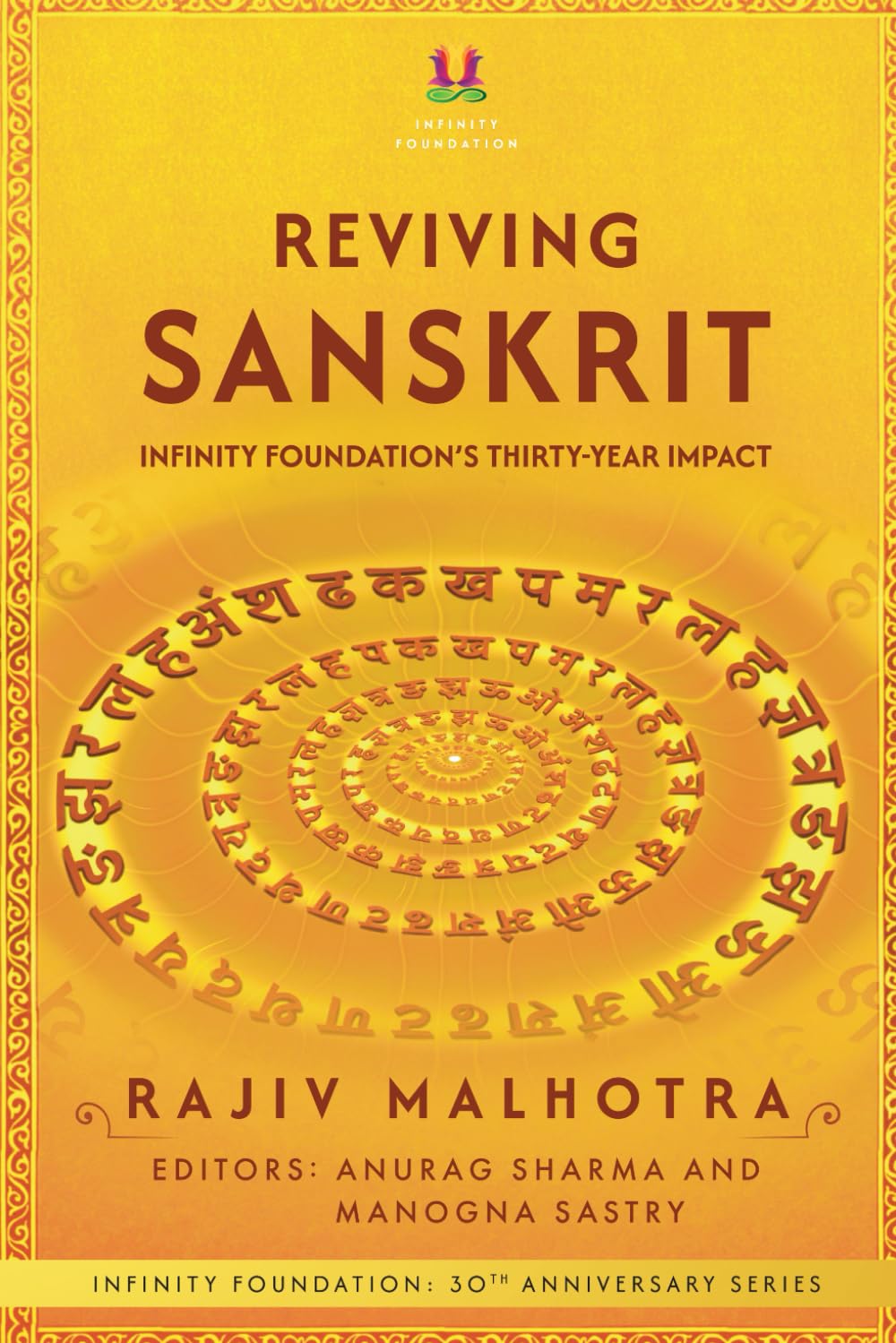 Reviving Sanskrit: Infinity Foundation’s Thirty-Year Impact (INFINITY FOUNDATION: 30TH ANNIVERSARY SERIES)