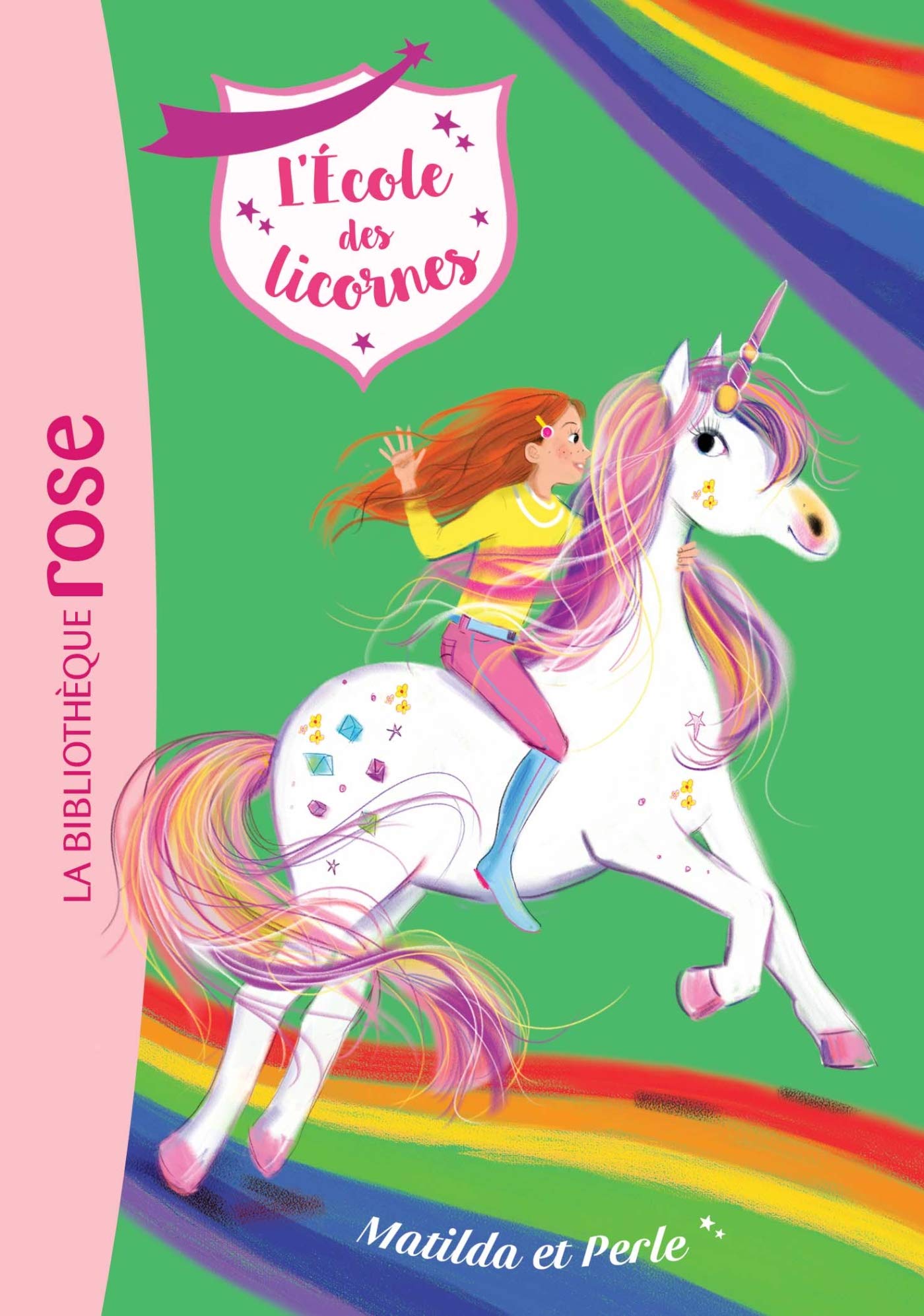 L'école des Licornes 09 - Matilda et Perle (L'école des Licornes (9))