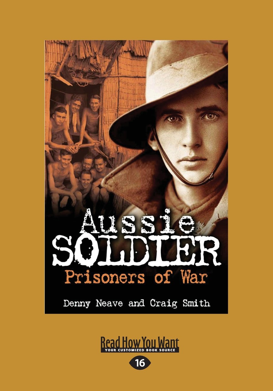 Aussie Soldier: Prisoners of War (Large Print 16pt)