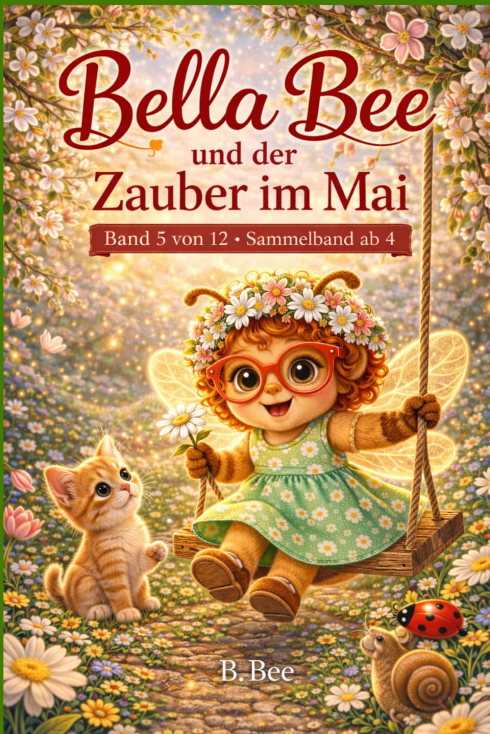 Bella Bee: und der Zauber im Mai: 5